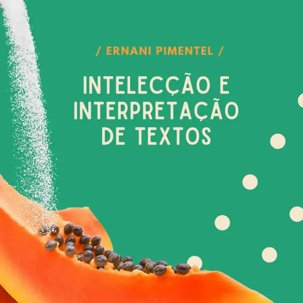 Intelecção e Interpretação de Textos