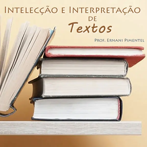 Curso de Língua Portuguesa: Intelecção e Interpretação de Textos